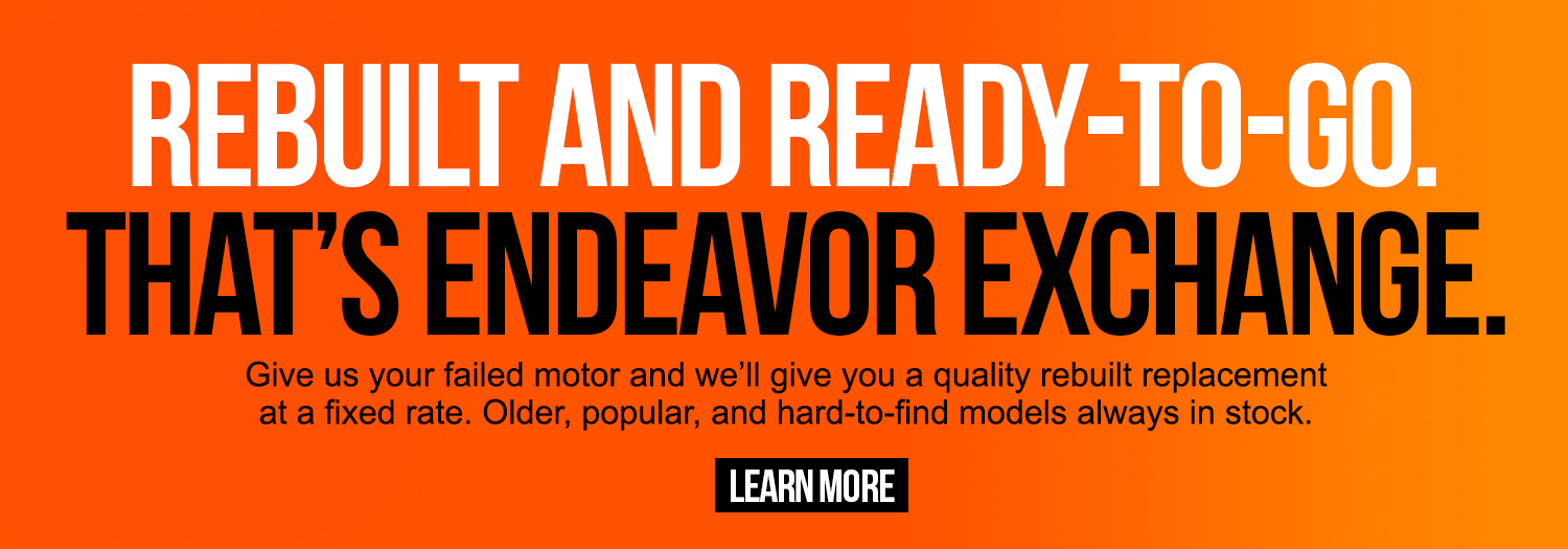 Rebuilt and Ready-to-Go. That's Endeavor Exchange.