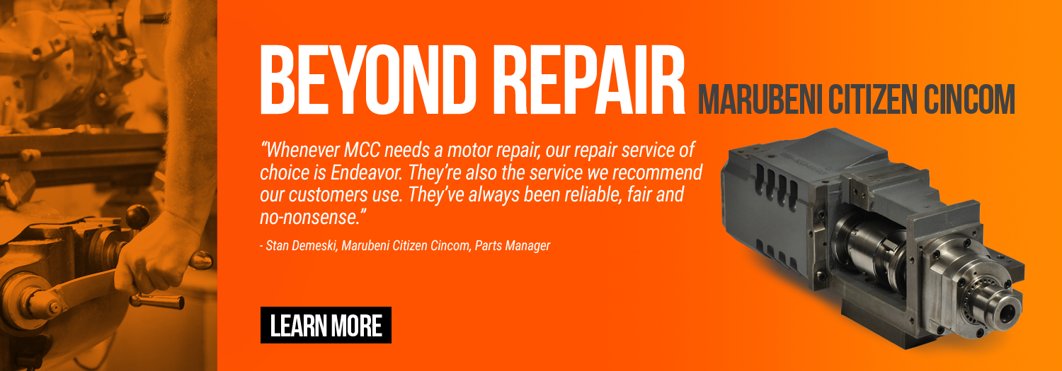 Endeavor Technologies - Beyond Repair - Marubeni Citizen Cincom